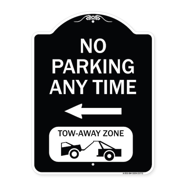 Signmission No Parking Anytime Tow-Away Zone W/ Left Arrow Heavy-Gauge Aluminum Sign, 24" x 18", BW-1824-23772 A-DES-BW-1824-23772 - main